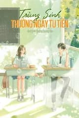 Trùng Sinh Thường Ngày Tu Tiên